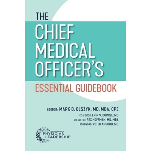 (영문도서) The Chief Medical Officer''s Essential Guidebook Paperback, American Association for Ph..., English, 9798985604498