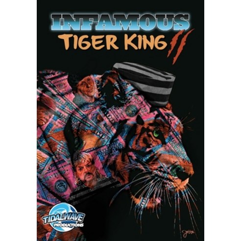 Infamous: Tiger King 2: Sanctuary: Special Edition Paperback, Tidalwave Productions, English, 9781949738315