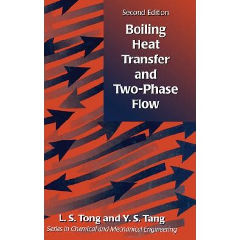 (영문도서) Boiling Heat Transfer And Two-Phase Flow Hardcover, CRC Press, English, 9781560324850