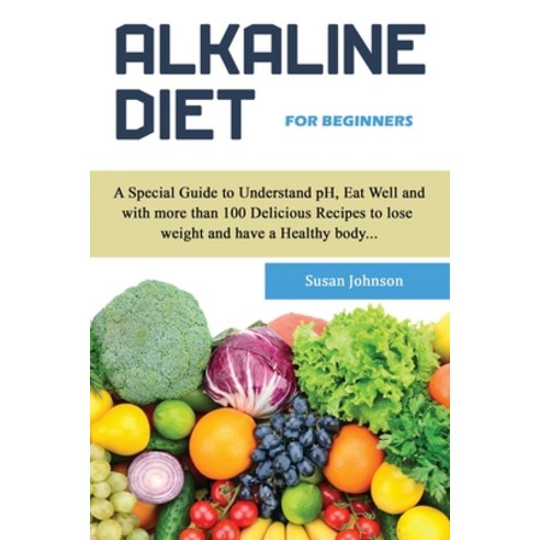 Alkaline Diet For Beginners Paperback, Media Agency Ltd, English, 9781914095436
