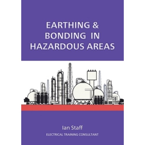 (영문도서) Earthing and Bonding in Hazardous Areas Paperback, 2qt Limited (Publishing), English, 9781914083112