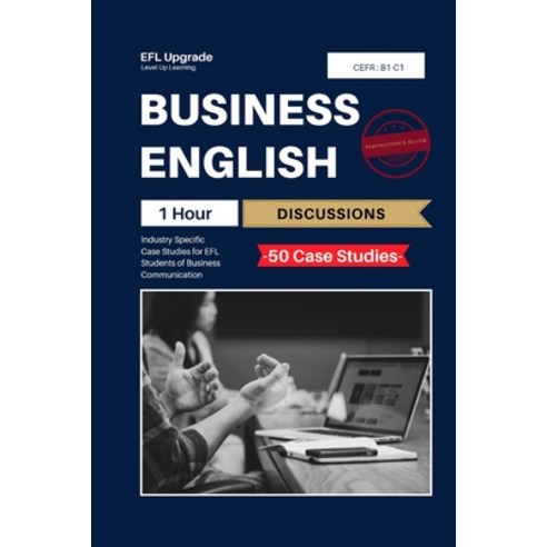 (영문도서) Business English One Hour Discussions: Industry Specific Case Studies for EFL Paperback, Independently Published, 9798321175187