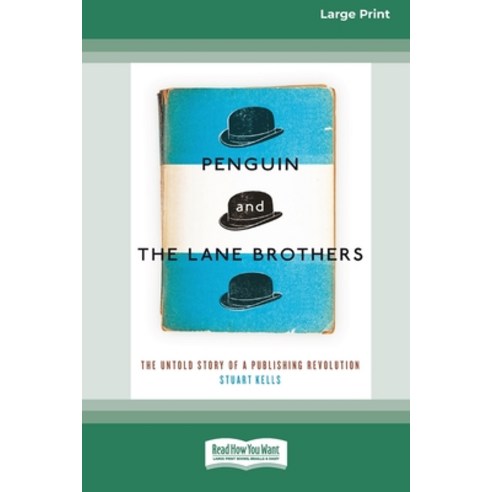 (영문도서) Penguin and The Lane Brothers: The Untold Story of a Publishing Revolution [Standard Large Pr... Paperback, ReadHowYouWant, English, 9780369372482