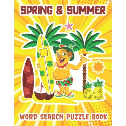 (영문도서) Spring & Summer Word Search Puzzle Book: Large Print Spring & Summer Vacation at the Beach an... Paperback, Independently Published, English, 9798423106997