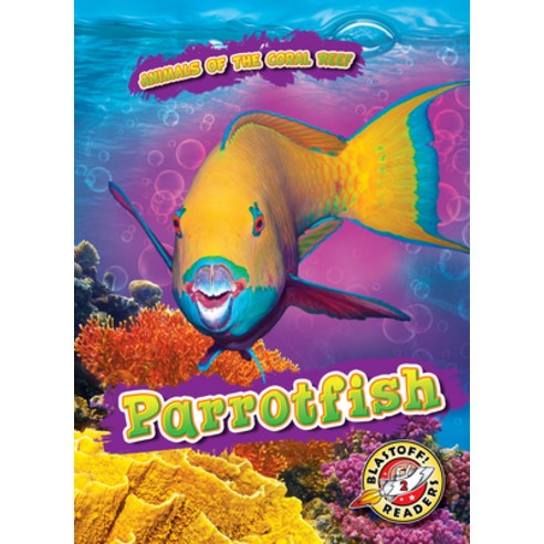 (영문도서) Parrotfish Library Binding, Blastoff! Readers, English, 9781644875049