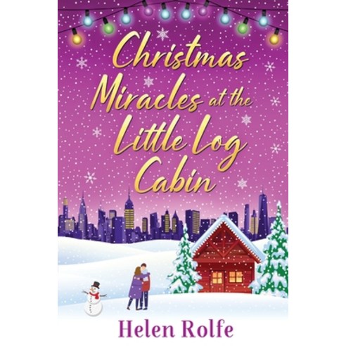 (영문도서) Christmas Miracles at the Little Log Cabin Paperback, Boldwood Books Ltd, English, 9781804156360
