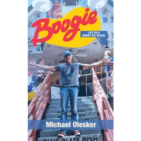 (영문도서) Boogie: Life on a Merry-Go-Round Hardcover, Loyola College/Apprentice H..., English, 9781627203692