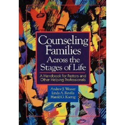 (영문도서) Counseling Families Across the Stages of Life: A Handbook for Pastors and Other Helping Profe... Paperback, Abingdon Press, English, 9780687084159