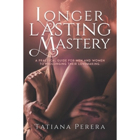 (영문도서) Longer Lasting Mastery Paperback, Sweetspire Literature Manag..., English, 9781958381199