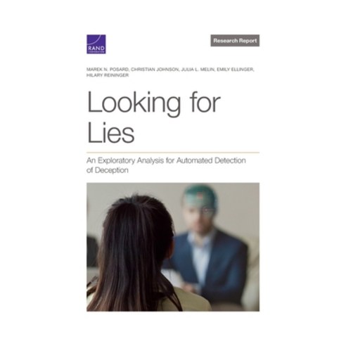 (영문도서) Looking for Lies: An Exploratory Analysis for Automated Detection of Deception Paperback, RAND Corporation, English, 9781977409522