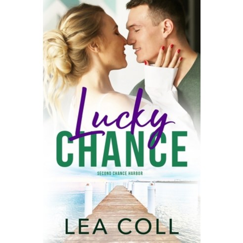 (영문도서) Lucky Chance Paperback, Lea Coll, English, 9781955586214