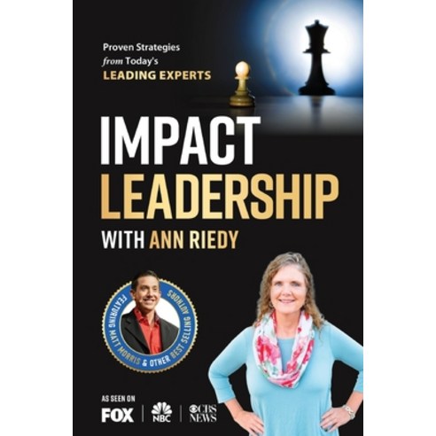 (영문도서) Impact Leadership with Ann Riedy Paperback, Success Publishing, LLC, English, 9781684839971
