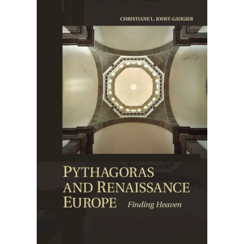 (영문도서) Pythagoras and Renaissance Europe: Finding Heaven Paperback, Cambridge University Press, English, 9781107415232