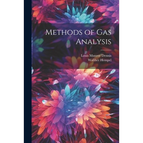 (영문도서) Methods of Gas Analysis Paperback, Legare Street Press, English, 9781021693945