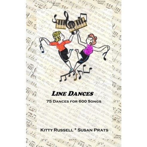 (영문도서) Line Dances: 75 Dances for 600 Songs Paperback, Kittyco Press, English, 9781937922351