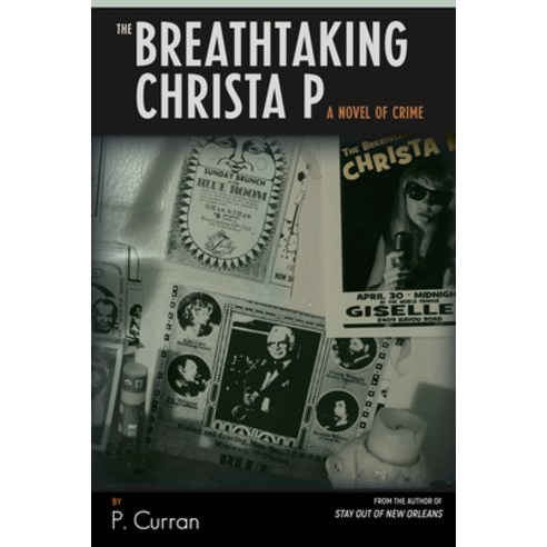 (영문도서) The Breathtaking Christina P: A Novel of Crime Paperback, Crescent City Books, English, 9781733892490