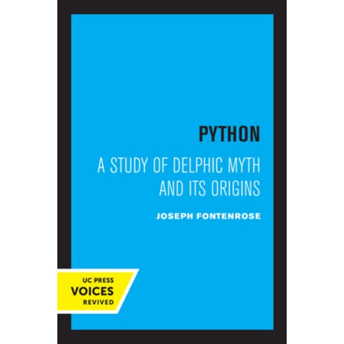 (영문도서) Python: A Study of Delphic Myth and Its Origins Paperback, University of California Press, English, 9780520308237