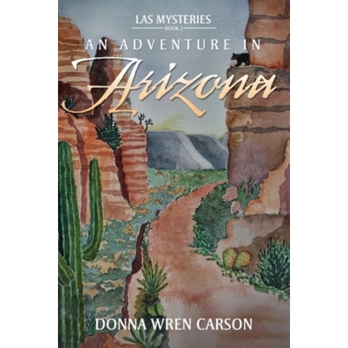 (영문도서) An Adventure in Arizona Paperback, Author Reputation Press, LLC, English, 9781649611543