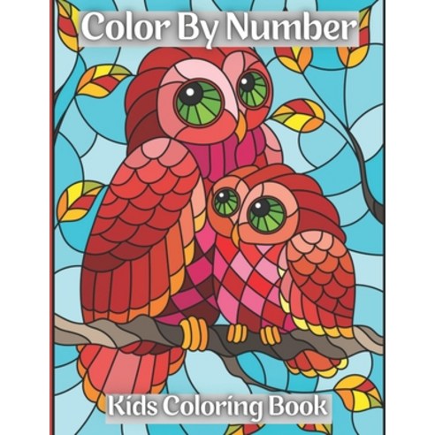 Color By Number Kids Coloring Book: 50 Unique Color By Number Design for drawing and coloring Stress... Paperback, Independently Published, English, 9798584361426