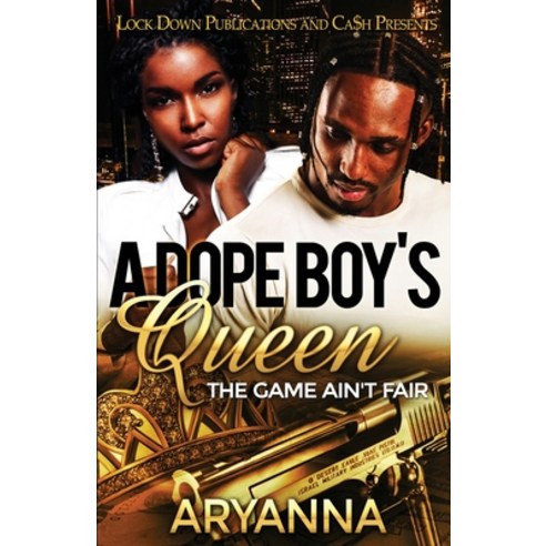A Dope Boy''s Queen: The Game Ain''t Fair Paperback, Lock Down Publications