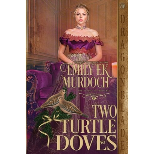 (영문도서) Two Turtle Doves Paperback, Dragonblade Publishing, Inc., English, 9781958098967