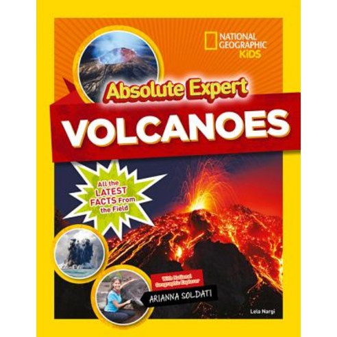 Absolute Expert: Volcanoes Hardcover, National Geographic Kids