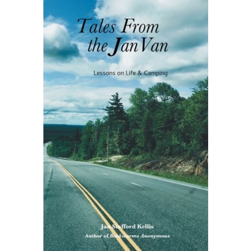 Tales From the Jan Van: Lessons on Life and Camping Paperback, Myrno Moss Perspectives, English, 9780999103128
