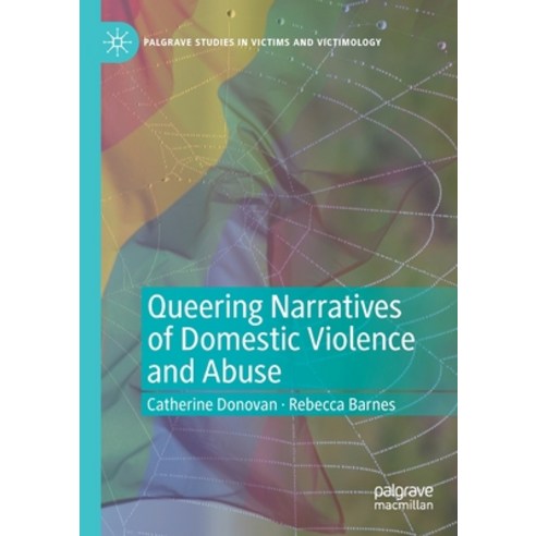 Queering Narratives of Domestic Violence and Abuse: Victims And/Or Perpetrators? Paperback, Palgrave Pivot, English, 9783030354053