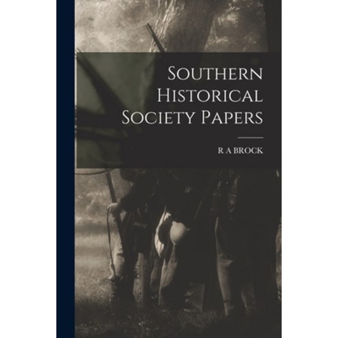 (영문도서) Southern Historical Society Papers Paperback, Legare Street Press, English, 9781016645294