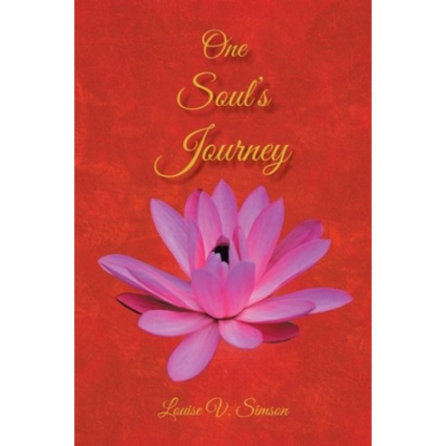 One Soul''s Journey Paperback, Page Publishing, Inc