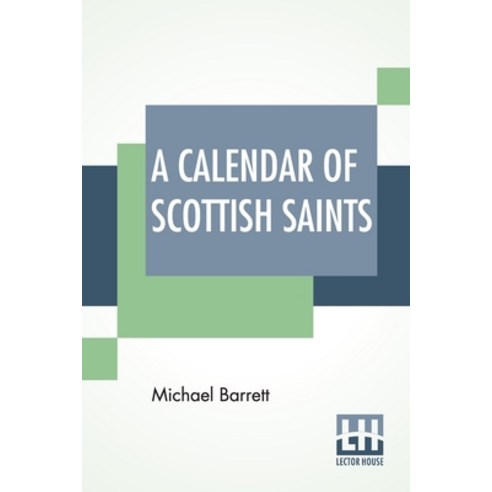 (영문도서) A Calendar Of Scottish Saints Paperback, Lector House, English, 9789393794260