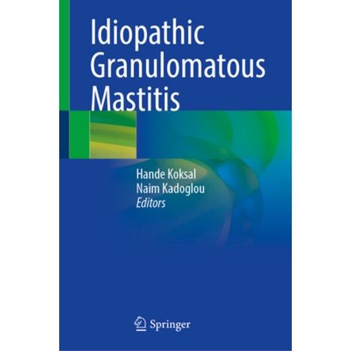 (영문도서) Idiopathic Granulomatous Mastitis Hardcover, Springer, English, 9783031303906