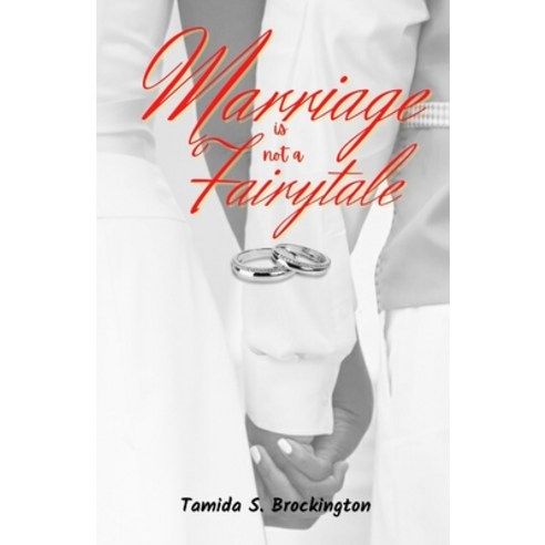 (영문도서) Marriage is not a Fairytale Paperback, Tamida Brockington, English, 9798987813812