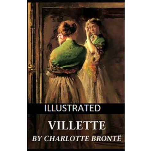 Villette Illustrated Paperback, Independently Published, English, 9798730088986