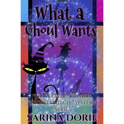 What a Ghoul Wants: A Lady of the Lake School for Girls Cozy Mystery Paperback, Independently Published, English, 9798737683153