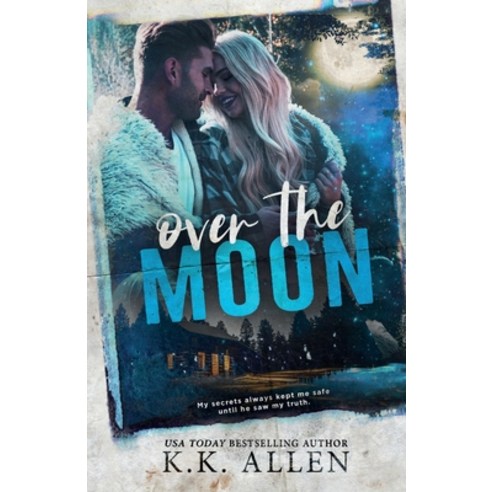 (영문도서) Over the Moon Paperback, K.K. Allen, English, 9798985906332