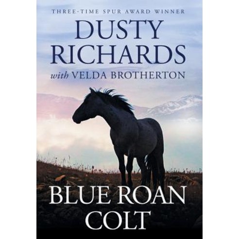 (영문도서) Blue Roan Colt Hardcover, Tiree Press, English, 9781633732742