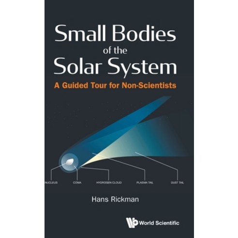 (영문도서) Small Bodies of the Solar System: A Guided Tour for Non-Scientists Hardcover, World Scientific Publishing..., English, 9781800610514