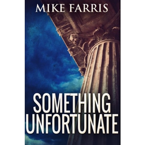 Something Unfortunate: Premium Hardcover Edition Hardcover, Blurb, English, 9781034430919