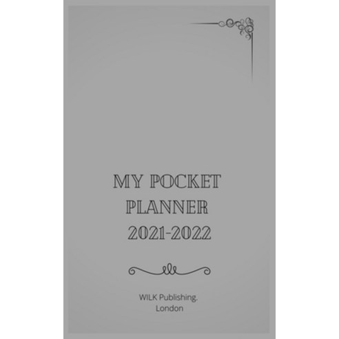 My Pocket Planner 2021-2022: The Best For A Purse - Small Sized 5" x 8" Two Year Calendar And Planner Paperback, Independently Published, English, 9798741646656