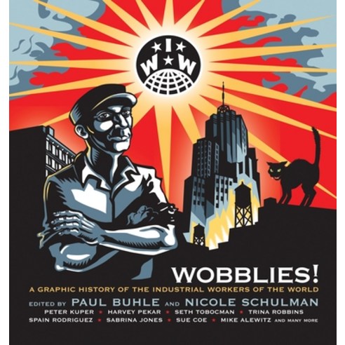 (영문도서) Wobblies!: A Graphic History of the Industrial Workers of the World Paperback, Verso, English, 9781844675258