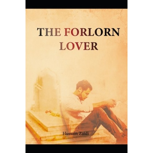 (영문도서) The Forlorn Lover Paperback, Independently Published, English, 9798872676591