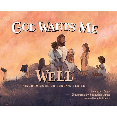 God Wants Me Well Hardcover, Kingdom Come Group LLC, English, 9781736272817