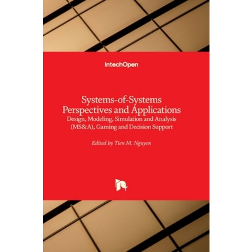 (영문도서) Systems-of-Systems Perspectives and Applications: Design Modeling Simulation and Analysis (MS Hardcover, Intechopen, English, 9781839683275