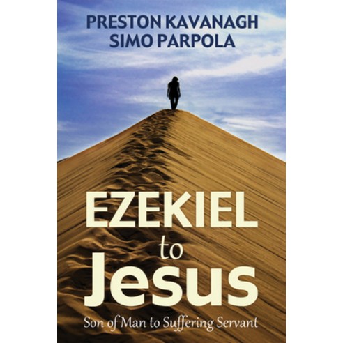 (영문도서) Ezekiel to Jesus: Son of Man to Suffering Servant Paperback, Wipf & Stock Publishers, English, 9781532609763