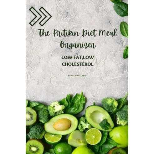 (영문도서) The Pritikin Diet Meal Organizer: Low Fat Low cholesterol Paperback, Independently Published, English, 9798860037694