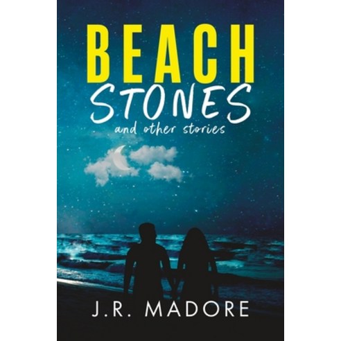(영문도서) Beach Stones: And Other Stories Paperback, Independently Published, English, 9798396028081