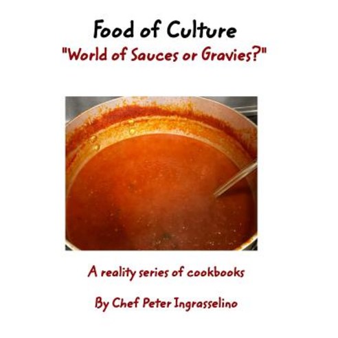 Food of Culture World of Sauces or Gravies? Paperback, Blurb, English, 9780368786167