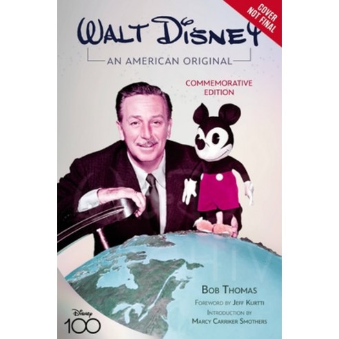 (영문도서) Walt Disney: An American Original: Commemorative Edition Hardcover, Disney Editions, English, 9781368083966