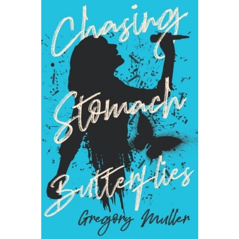 Chasing Stomach Butterflies Paperback, Independently Published